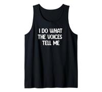 I Do What The Voices Tell Me Funny Tees Mugs and Decor Camiseta sin Mangas