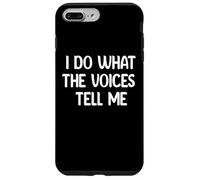 I Do What The Voices Tell Me Funny Tees Mugs and Decor Carcasa para iPhone 7 Plus/8 Plus