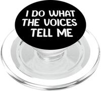 I Do What The Voices Tell Me Funny Tees Mugs and Decor PopSockets PopGrip para MagSafe