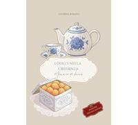 I Dolci Nella Credenza: Memorie di burro