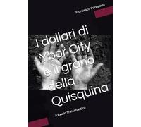 I dollari di Ybor City e il grano della Quisquina: Il Fascio Transatlantico (STORIE DI SICILIA)