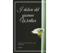 I Dolori Del Giovane Werther (ebook)