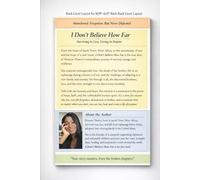 I Don’t Believe How Far: A True Story