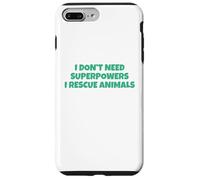 I Don´t Need Superpowers - I Rescue Animals Carcasa para iPhone 7 Plus/8 Plus
