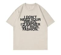 I Don’t Need Your Drugs I’d Rather Get High Fashion Camiseta Hombre/para 2025 Addison RAE Manga Corta Retro Harajuku Algodón Camiseta-Khaki1||XX_l