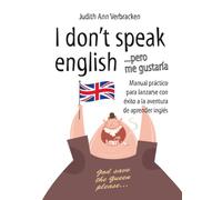 I don¿t speak english, pero me gustaría: (Consejos para ayudarte a aprender inglés definitivamente) (Educativa)