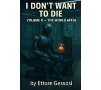I Don’t Want to Die - The World After Volume II