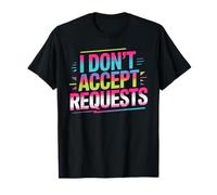 I Don't Accept Requests DJ Song Playlist Jokes Camiseta