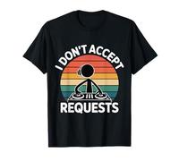 I Don't Accept Requests DJ Song Playlist Jokes |- Camiseta