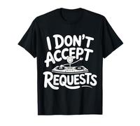 I Don't Accept Requests DJ Song Playlist Jokes |- Camiseta