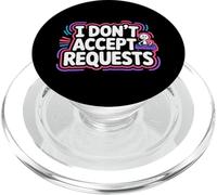 I Don't Accept Requests DJ Song Playlist Jokes - PopSockets PopGrip para MagSafe