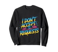 I Don't Accept Requests DJ Song Playlist Jokes - Sudadera