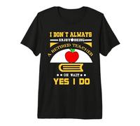 I Don't Always Enjoy Being A Retired Teacher School Teachers Camiseta Premium