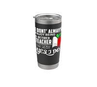 I Don't Always Enjoy Being A Retired Teacher School Teachers Vaso térmico de acero inoxidable de doble pared