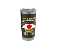 I Don't Always Enjoy Being A Retired Teacher School Teachers Vaso térmico de acero inoxidable de doble pared