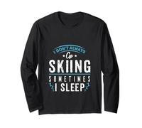 I Don't Always Go Skiing, Sometimes I Sleep - Apres de esquí para Adultos Manga Larga