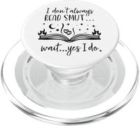 I Dont Always Read Smut Books Smutt Dark Romance Smutty Book PopSockets PopGrip para MagSafe