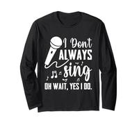 I Don't Always Sing Broadway - Cantante Divertido de Teatro Musical Manga Larga