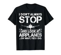 I Don't Always Stop and Look At Airplanes Oh Wait, Yes I Do Camiseta gráfica económica, Hombre, Negro, M