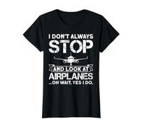 I Don't Always Stop and Look At Airplanes Oh Wait, Yes I Do Camiseta gráfica económica, Mujer, Negro, XS
