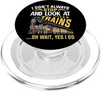 I Don't Always Stop Look At Trains Railroad Train Lover Kid PopSockets PopGrip para MagSafe