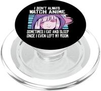 I Don't Always Watch Anime Cute Kawaii Japanese Girl - Japan PopSockets PopGrip para MagSafe