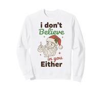 I Don't Believe In You Either Funny Santa Christmas Sudadera