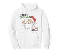 I Don't Believe In You Either Funny Santa Christmas Sudadera con Capucha