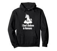 I Dont Believe Unicorn Funny Snarky Fantasy Diseño Gráfico Sudadera con Capucha