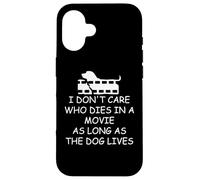 I Dont Care Who Dies as Long as Dog Lives Dog Lover Dog Mom Carcasa para iPhone 16