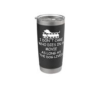 I Dont Care Who Dies in a Movie as Long as the Dog Lives Mom Vaso térmico de acero inoxidable de doble pared