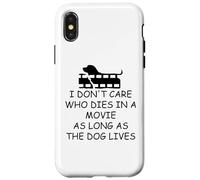 I Dont Care Who Dies in Movie as Long as Dog Lives Dog Mom Carcasa para iPhone X/XS