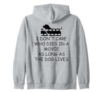 I Dont Care Who Dies in Movie as Long as Dog Lives Dog Mom Sudadera con Capucha