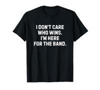 I Don't Care Who Wins I'm Here for The Marching Band Dad Mom Camiseta gráfica económica