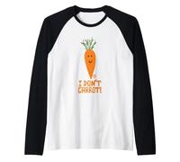 I Dont Carrot Camiseta Manga Raglan