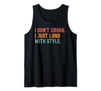 I don't crash I just land with style - Landing Tee Camiseta sin Mangas