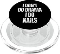 I Don't Do Drama I Do Nails Técnicos de uñas PopSockets PopGrip para MagSafe
