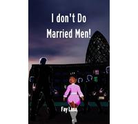 I Don't Do Married Men!