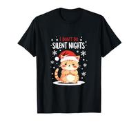 I Don't Do Silent Nights - Funny Christmas Cat Camiseta