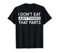 I Don't Eat Anything That Farts Camiseta gráfica económica, Hombre, Negro, L