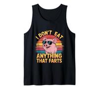 I Don't Eat Anything That Farts Vegano Vegetariano ------- Camiseta sin Mangas
