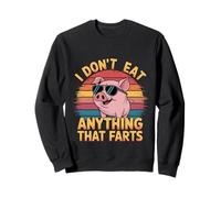I Don't Eat Anything That Farts Vegano Vegetariano ------- Sudadera