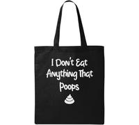 I Don't Eat Anything That Poops Go Vegan Graphic - Bolsa de algodón ecológico natural, color negro, Black, Talla única