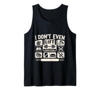 I Don't Even Lift Ejercicio de omisión Anti-Gimnasio |- Camiseta sin Mangas