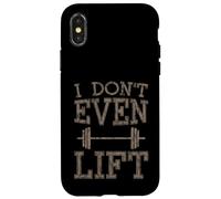 I Don't Even Lift Ejercicio de omisión anti-gimnasio Carcasa para iPhone X/XS