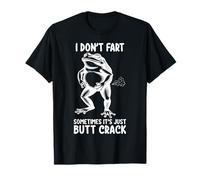 I Don't Fart Sometimes It's Just Butt Crack Frog Funny Camiseta