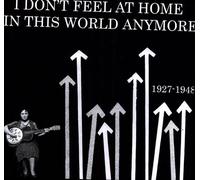 I DON'T FEEL AT HOME IN THIS WORLD ANYMORE 1927-19 - I Don't Feel at Home in This World Anymore 1927-19 [Vinilo]