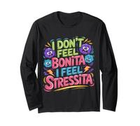 I Don't Feel Bonita I Feel Stressita Stressed Puns - Manga Larga