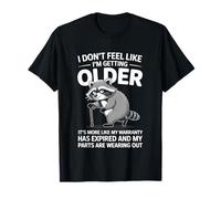 I Don't Feel Like I'm Getting Older Funny Fathers Day Humor Camiseta