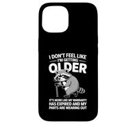 I Don't Feel Like I'm Getting Older Funny Fathers Day Humor Carcasa para iPhone 15